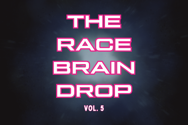 The Race Brain Drop vol. 5