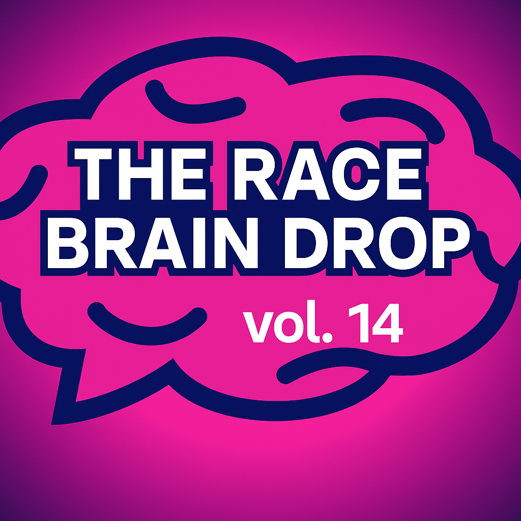 The Race Brain Drop vol. 14